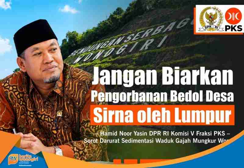 Anggota Komisi V DPR RI Fraksi PKS, Dr. H. Hamid Noor Yasin, M.M., saat mendesak Kementerian PU mengatasi darurat sedimentasi Waduk Gajah Mungkur.